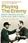 Playing the Enemy (Filmed as 