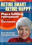 Retire Smart, Retire Happy with Dr. Nancy K. Schlossberg