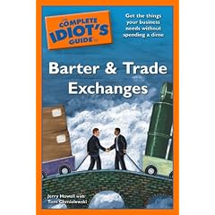 The Complete Idiot's Guide to Barter and Trade Exchanges
