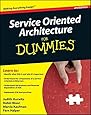 Service Oriented Architecture (SOA) For Dummies, 2nd Edition