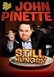 John Pinette: Still Hungry