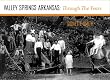 Valley Springs Arkansas: Through The Years