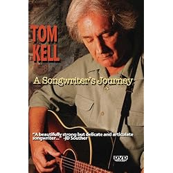 Tom Kell A Songwriter's Journey