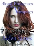 Blood Princesses of the Vampires (Dying of the Dark #3)