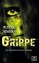 Grippe: Zombie-Roman