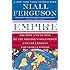 Empire: The Rise and Demise of the British World Order and the Lessons for Global Power