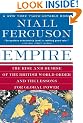 Empire: The Rise and Demise of the British World Order and the Lessons for Global Power
