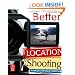 Better Location Shooting: Techniques for Video Production