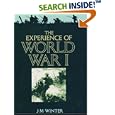 The Experience of World War I by  J.M. Winter
