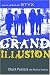 The Grand Illusion: Love, Lies, and My Life with Styx