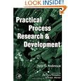 Practical Process Research and Development by  Neal G. Anderson