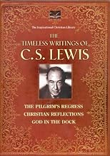 The Timeless Writings of C. S. Lewis