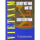 Such Is Vietnam: Renovation and Economic Development by  Prof. Tran Nham
