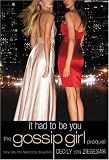 Gossip Girl: It Had to Be You: The Gossip Girl Prequel