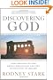 Discovering God: The Origins of the Great Religions and the Evolution of Belief