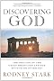 Discovering God: The Origins of the Great Religions and the Evolution of Belief