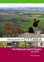 Hiking Trails of Ottawa, the National Capital Region, and Beyond
