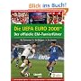 Die UEFA EURO 2008.  Der offizielle EM-Turnierf�hrer