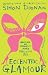 Eccentric Glamour: Creating an Insanely More Fabulous You