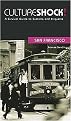 Culture Shock! San Francisco (A Survival Guide to Customs and Etiquette) (Culture Shock at Your Door) (Paperback)