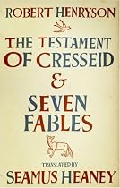 The Testament of Cresseid and Seven Fables