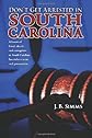 Don't Get Arrested in South Carolina