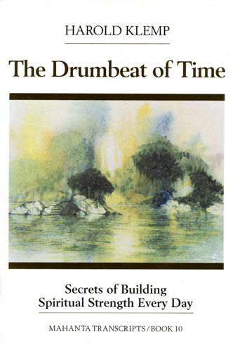 The Drumbeat of Time (Mahanta Transcripts, Bk. 10)