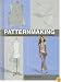 Patternmaking: A Comprehensive Reference for Fashion Design