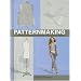 Patternmaking: A Comprehensive Reference for Fashion Design