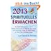 Spirituelles Erwachen 2013