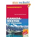 Kanada / Westen mit S�dalaska. Reise-Handbuch