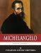 Legends of the Renaissance: The Life and Legacy of Michelangelo