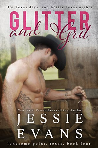 Glitter and Grit (Lonesome Point Texas Book 4)