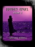Broken Angel Volume II