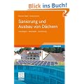 Sanierung und Ausbau von D�chern: Grundlagen - Werkstoffe - Ausf�hrung