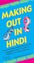 Making Out in Hindi
