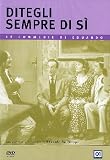 Ditegli Sempre Di Si`