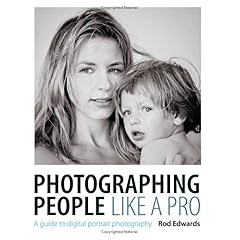 【クリックで詳細表示】Photographing People Like a Pro： A Guide to Digital Portrait Photography [ハードカバー]