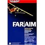 FAR/AIM 2008: Federal Aviation Regulations/Aeronautical Information Manual (FAR/AIM series)