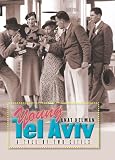 Young Tel Aviv (The Schusterman Series in Israel Studies)