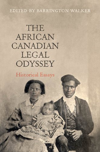 The African Canadian Legal Odyssey: Historical Essays (Osgoode Society for Canadian Legal History)