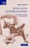 Keynes and the Cambridge Keynesians: A Revolution in Economics to be Accomplished (Federico Caffè Lectures)