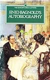 Enid Bagnold's autobiography : (from 1889)