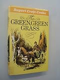 The green, green grass : being the twenty-fourth and final book in the sequence 'The sensual world'