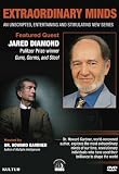 Extraordinary Minds: Jared Diamond