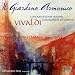 Il giardino armonico : concertos pour violons, violoncelles et cordes de Vivaldi