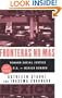 Fronteras No Mas: Toward Social Justice at the U.S.-Mexico Border