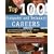 Top 100 Computer and Technical Careers: Your Complete Guidebook to Major Jobs in Many Fields at All Training Levels