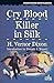 Cry Blood / Killer in Silk