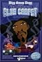 Bigg Snoop Dogg Presents: Tha Adventures of the Blue Carpet Treatment